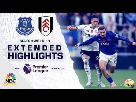 Everton v. Fulham | PREMIER LEAGUE HIGHLIGHTS | 11/8/2025 | NBC Sports