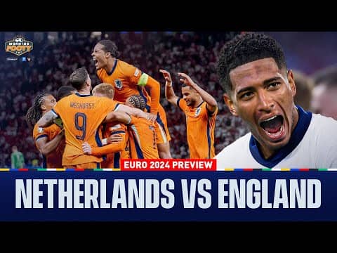 Can England Reach the Euro 2024 Final? Semifinal Showdown vs Netherlands! | Morning Footy