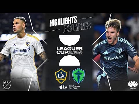 LA Galaxy vs. Seattle Sounders FC | Leagues Cup | Ticket Punched, Final Bound!