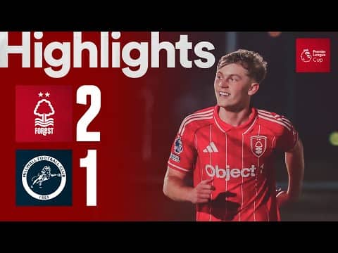 Adam Berry Brace! 🎯 | Nottingham Forest 2-1 Millwall | Premier League Cup Highlights