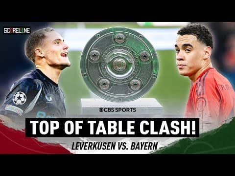 MUST-WIN for Leverkusen? | Bayern looking to extend gap atop Bundesliga table | Scoreline