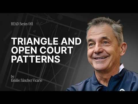 Masterclass #01: Triangle and Open Court Patterns with Emilio Sánchez Vicario
