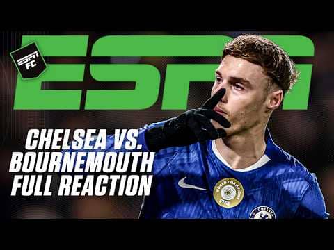 Frank Leboeuf is 'SO DISAPPOINTED' in Chelsea after draw with Bournemouth | ESPN FC