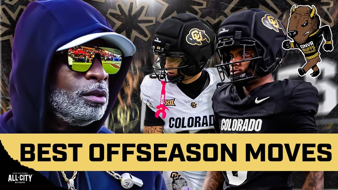 Ranking Coach Prime & Colorado's BEST moves of the offseason | DNVR Buffs Podcast