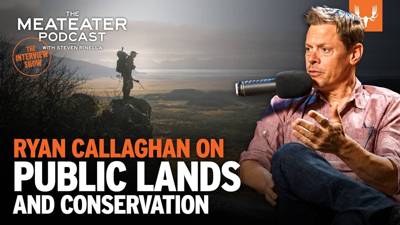 Ryan Callaghan on Public Lands and Conservation | The MeatEater Podcast Ep. 892