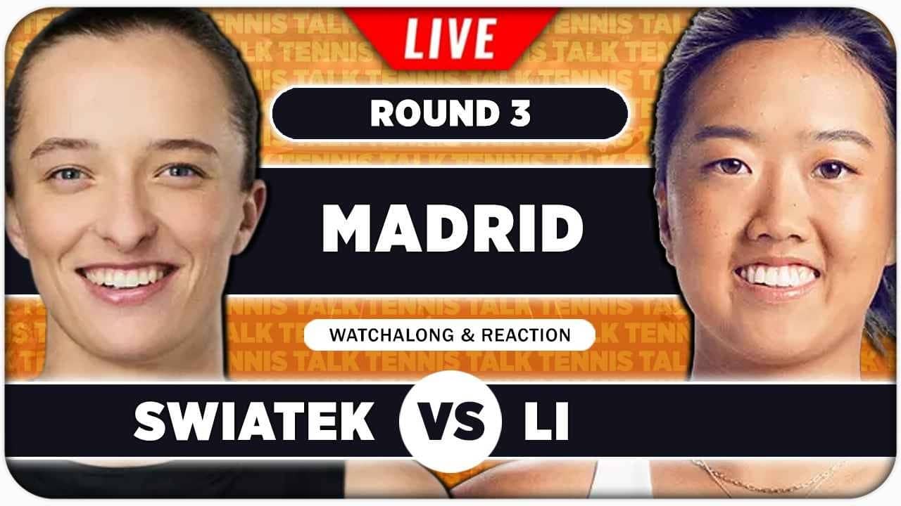 SWIATEK vs LI • WTA Madrid 2026 • LIVE Tennis Watchalong