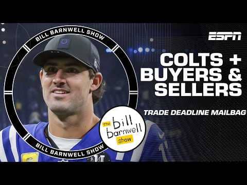 NFL Trade Deadline Mailbag ✉️ Colts going ALL-IN?! Who should buy & sell? | The Bill Barnwell Show