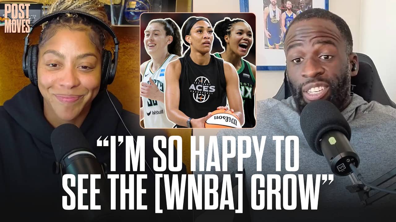 Draymond Green on WNBA Growth, Caitlin Clark Viewership & League's Elite Skill Level | Post Moves
