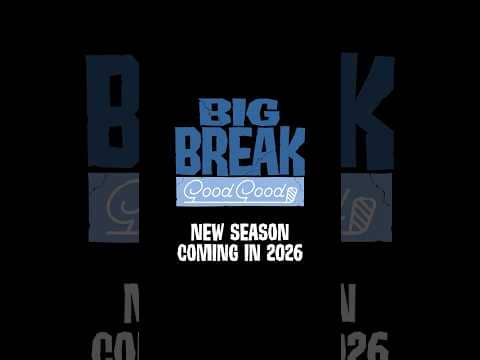 Big Break is BACK, and about to get @GoodGood