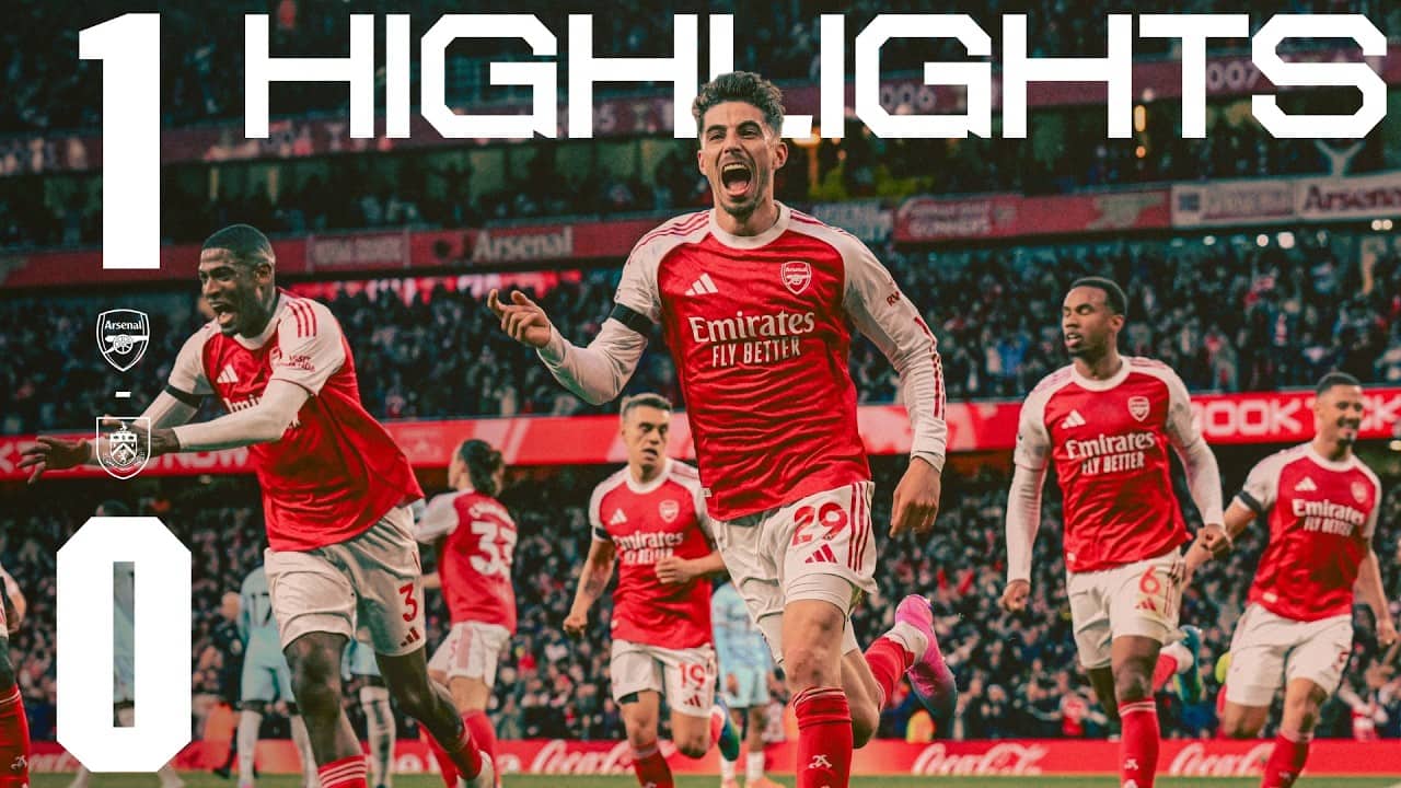 HAVERTZ TAKES US ONE STEP CLOSER TO THE TITLE | HIGHLIGHTS | Arsenal vs Burnley (1-0) | PL