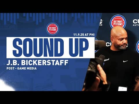 Post-Game Press Conference: J.B. Bickerstaff | Pistons at 76ers | 11.09.2025