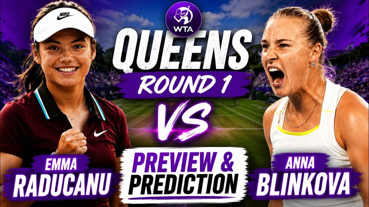 Emma Raducanu vs Anna Blinkova | WTA Queens 2026 Round 1 | Preview & Prediction