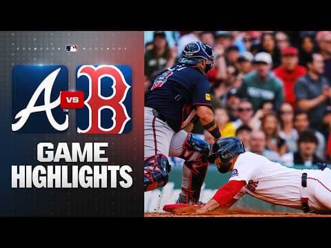 Braves vs. Red Sox Game Highlights (5/28/26) | MLB Highlights