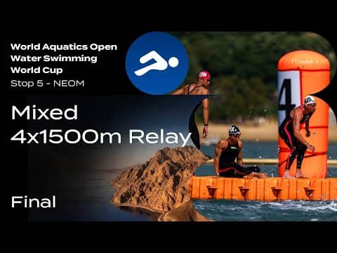 Mixed 4x1500m | Final | Open Water Swimming World Cup 2024 | NEOM