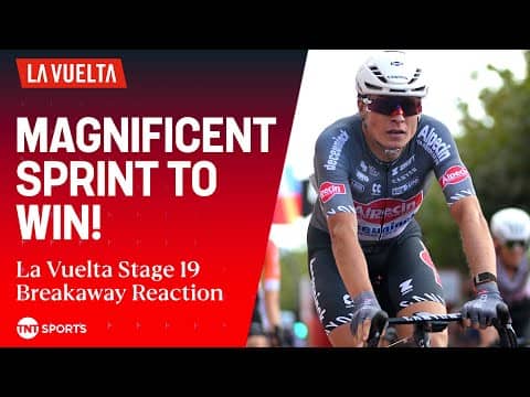 2025 La Vuelta a España Stage 19 REACTION: Hard work through a long sprint! 😮‍💨