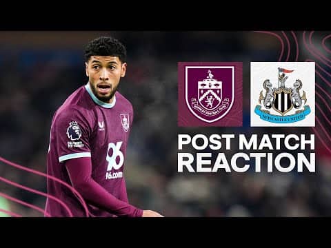 Josh Laurent On Defeat Despite First Premier League Goal | REACTION | Burnley 1-3 Newcastle United