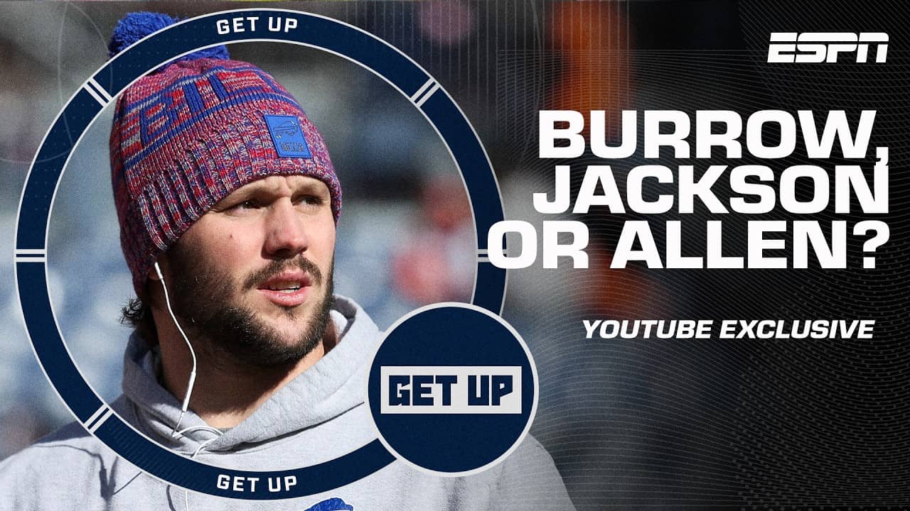 Is Joe Burrow, Lamar Jackson or Josh Allen in the BEST POSITION now?! 🏆 | Get Up YouTube Exclusive