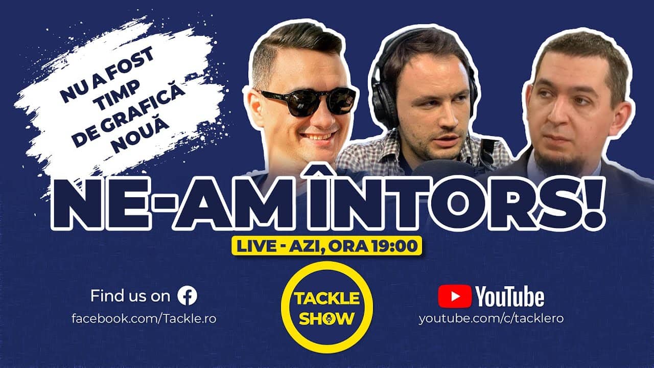 Tackle Show 272: Ne-am întors!