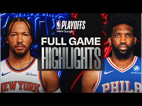 #3 KNICKS at #7 76ERS | FULL GAME 4 HIGHLIGHTS | May 10, 2026