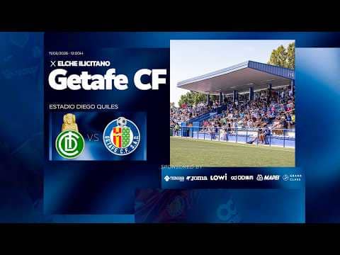 Elche Ilicitano vs Getafe CF 'B'