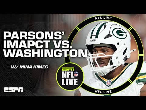 Parsons' impact goes FAR BEYOND box scores - Mina Kimes on Packers' win vs. Commanders | NFL Live