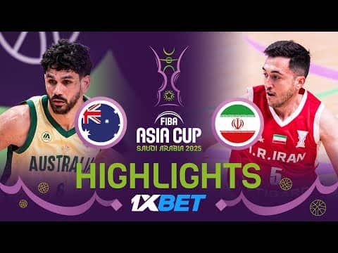 Australia 🇦🇺 vs Iran 🇮🇷 | 1XBET Highlights | FIBA Asia Cup 2025