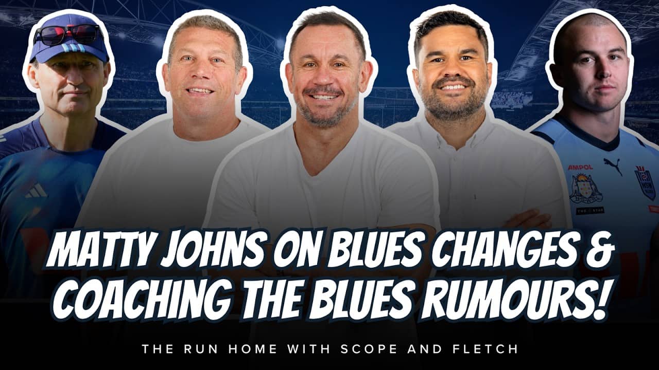 #NRL | Will Matty Johns coach the Blues?! Origin changes and more with Matty, Fletch and Scope!