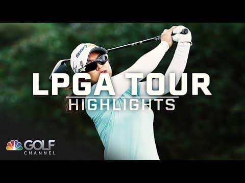 LPGA Highlights: 2025 BMW Ladies Championship Round 2 | Golf Channel