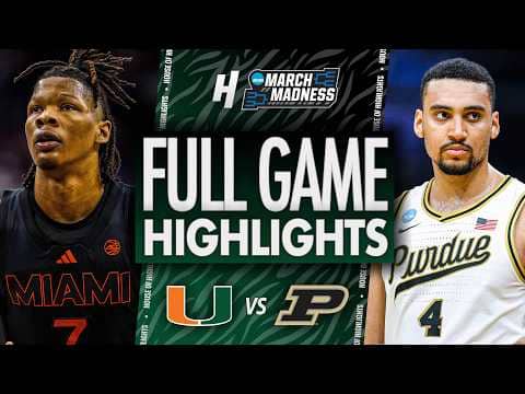 Miami (FL) vs Purdue - FULL GAME HIGHLIGHTS 🔥 Second Round | NCAA March Madness 2026
