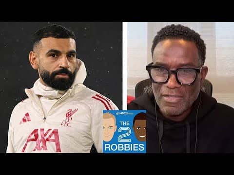 Mo Salah’s bombshell; Aston Villa blow title race open | The 2 Robbies Podast (FULL) | NBC Sports
