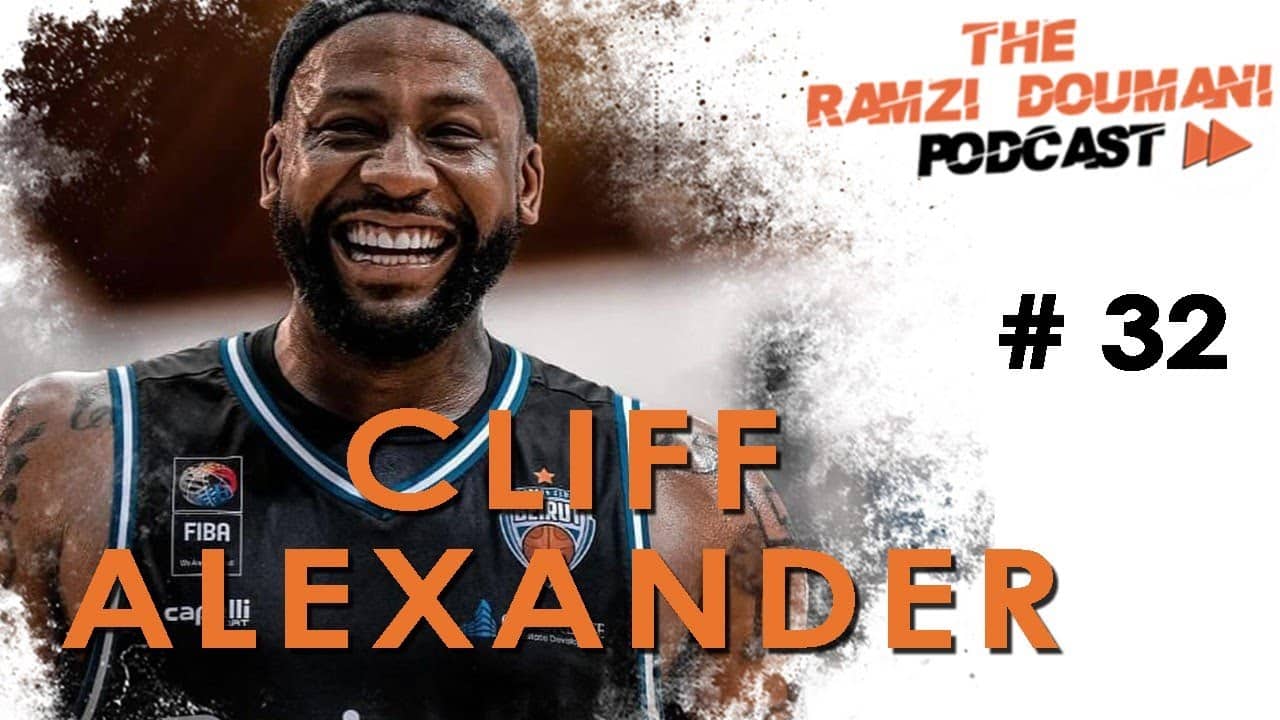 What is happening with Cliff Alexander and is he coming back to Sagesse? TheRamziDoumaniPodcast#32