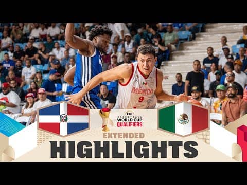 Dominican Republic 🇩🇴 v Mexico 🇲🇽 | Extended Highlights | FIBA Basketball World Cup 2027 Americas