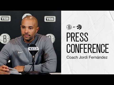 Jordi Fernández Postgame Press Conferences vs Toronto