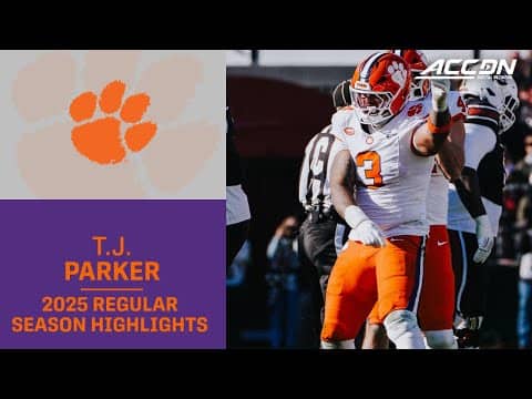 T.J. Parker 2025 Regular Season Highlights | Clemson Edge