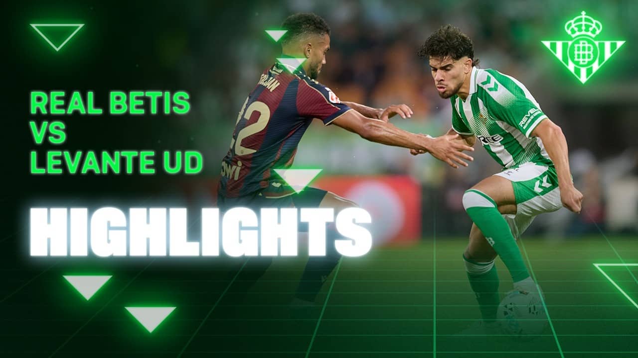 Resumen del partido Real Betis - Levante UD | HIGHLIGHTS | Real BETIS Balompié