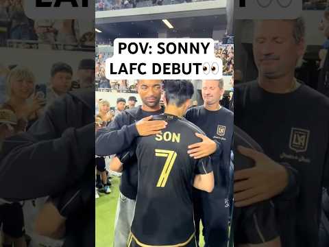 POV: Son Heung-Min @lafc debut🤳