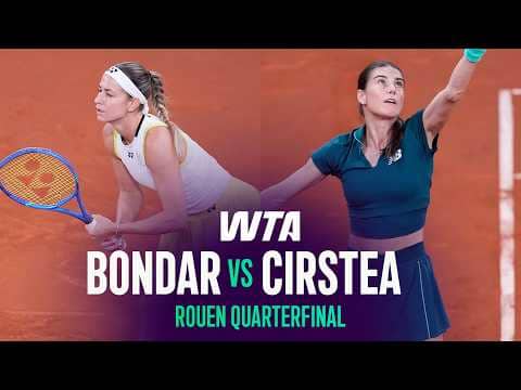 Anna Bondar vs. Sorana Cirstea | 2026 Rouen Quarterfinals | WTA Match Highlights