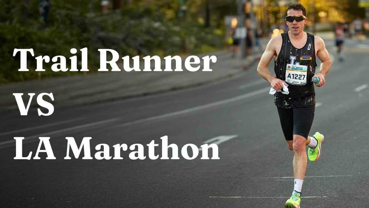 Can This Trail Runner Break 2:40 in a Road Marathon? | LA Marathon Experiment