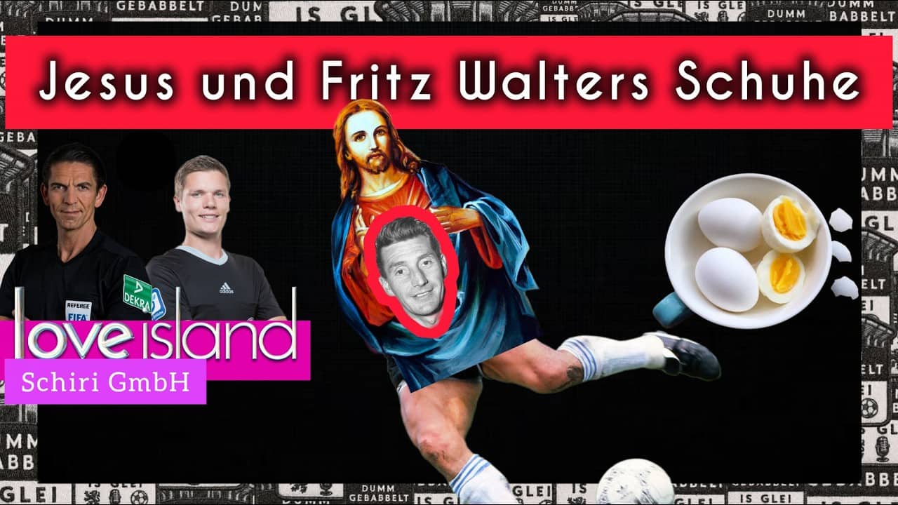 Jesus und Fritz Walters Schuhe – #77