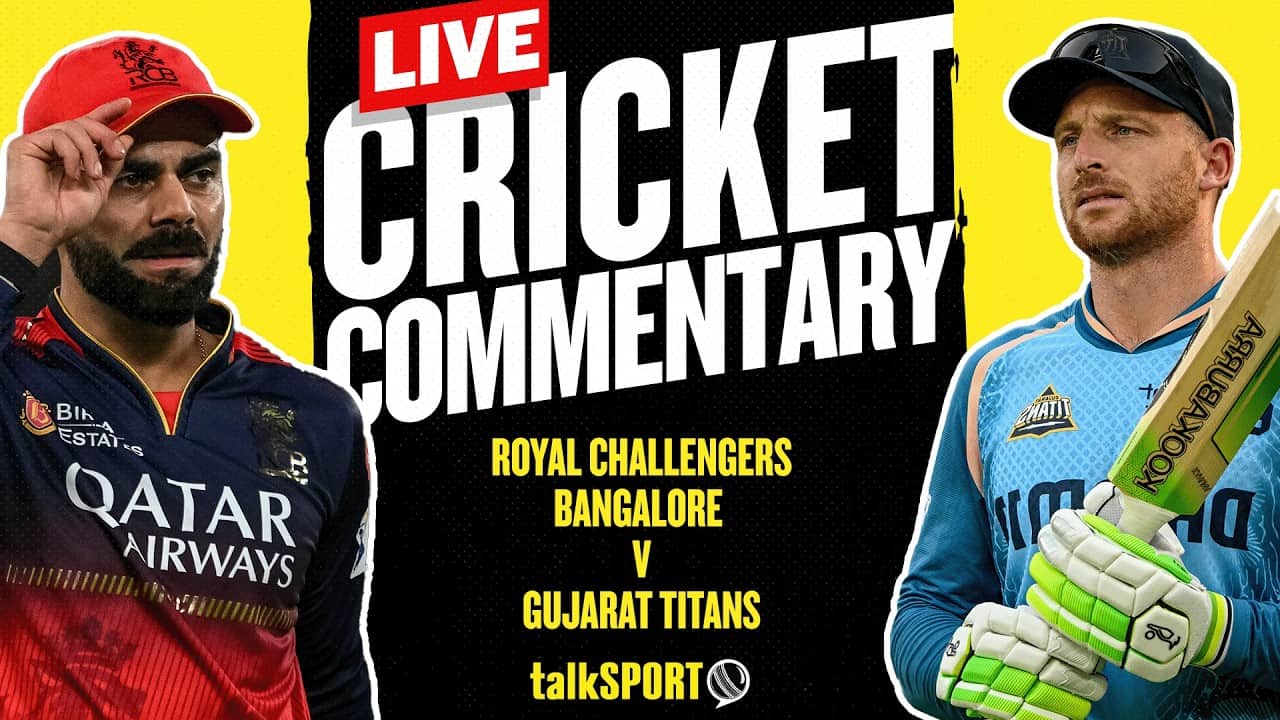 LIVE: Indian Premier League | Royal Challengers Bangalore v Gujarat Titans | IPL 2026