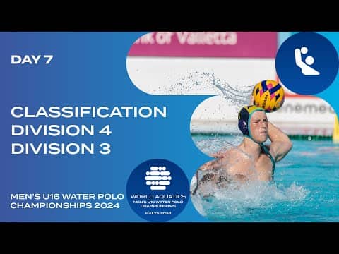 Classification | Division 4 & 3 | Day 7 | World Aquatics Men’s U16 Water Polo Championships 2024