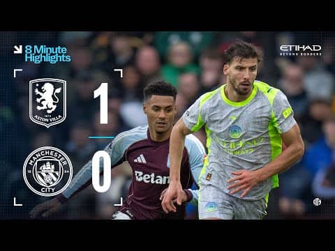 EXTENDED HIGHLIGHTS | Aston Villa 1-0 Man City | Unbeaten run comes to an end!