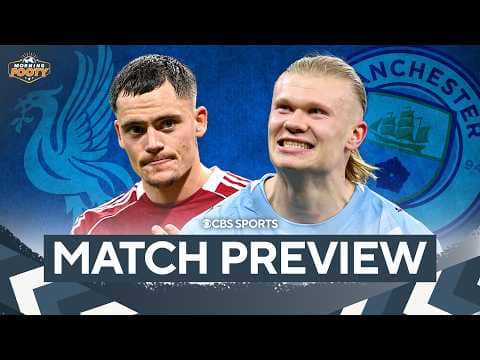 Liverpool vs. Manchester City MATCH PREVIEW