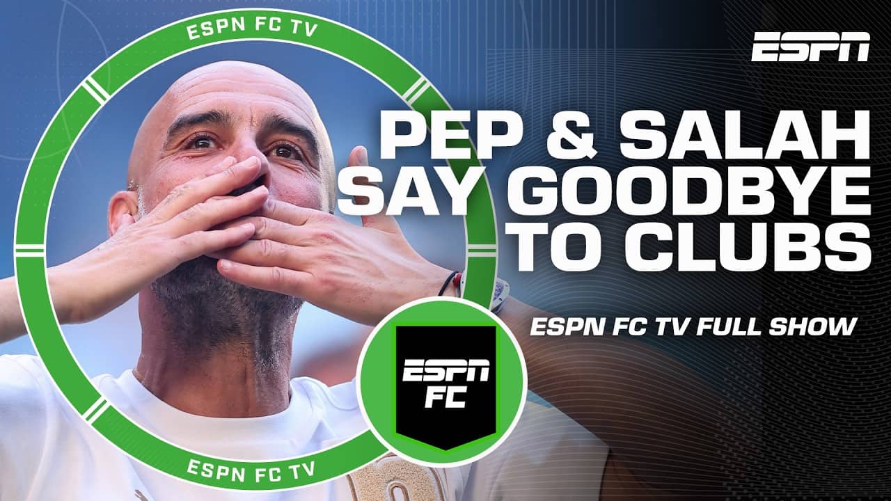 DEBATING Pep Guardiola's & Mo Salah's legacies + Spurs SURVIVE, West Ham relegated | ESPN FC