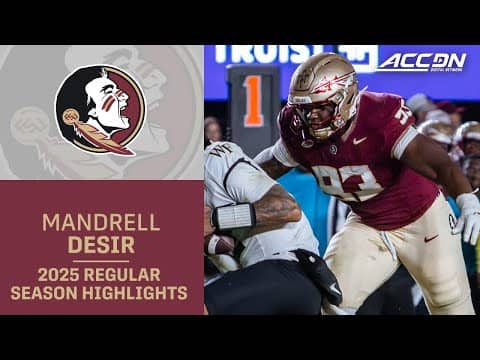 Mandrell Desir 2025 Regular Season Highlights | Florida State IDL
