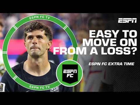 HOW EASY will it be for the USMNT to MOVE ON from this loss?! 👀 | ESPN FC Extra Time
