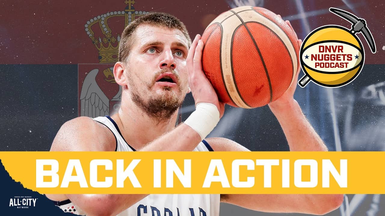 Nikola Jokic leads Team Serbia to world cup qualifier win over Switzerland | DNVR Nuggets Podcast