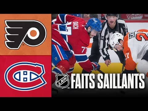 Flyers vs Canadiens | Faits saillants