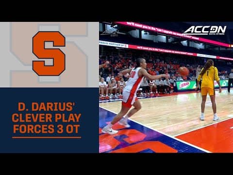 Syracuse Guard Dominique Darius' Heads-Up Play Forces 3 OT