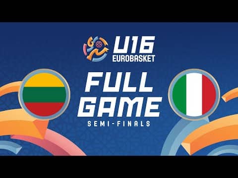 LIVE - Lithuania v Italy | FIBA U16 EuroBasket 2025 | Semi-Finals